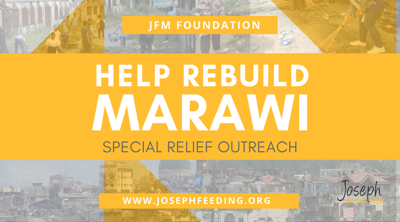 JFM: Help Rebuild Marawi - Special Relief Operation